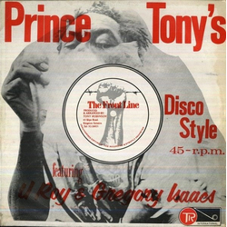Gregory Isaacs / U-Roy / The Revolutionaries / The Gladiators The Tide Is High / Step It Out A Yard / Prince Tony Disco Mix / Black Saturday Vinyl 12"