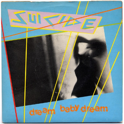 Suicide Dream Baby Dream Vinyl 7" USED