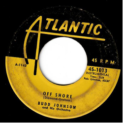Buddy Johnson And His Orchestra Off Shore / Don't Take Your Love From Me Vinyl 7" USED