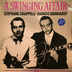 Stéphane Grappelli / Django Reinhardt A Swinging Affair Vinyl LP USED