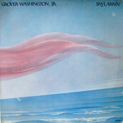 Grover Washington, Jr. Skylarkin' Vinyl LP USED