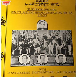 Ben Pollack And His Park Central Orchestra Futuristic Rhythm (1928-1929) Vinyl LP USED