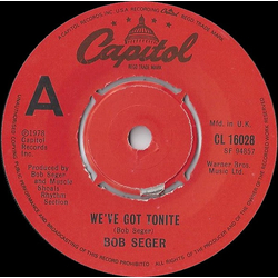 Bob Seger We've Got Tonite Vinyl 7" USED