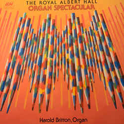 Harold Britton The Royal Albert Hall Organ Spectacular Vinyl LP USED