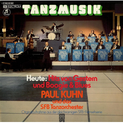 Paul Kuhn / SFB Tanzorchester Tanzmusik Heute: Hits Von Gestern Und Boogie & Blues (Originalaufnahme Aus Der Gleichnamigen SFB-Fernsehserie) Vinyl LP 