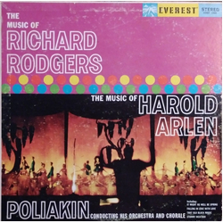 Richard Rodgers / Harold Arlen / Raoul Poliakin / Raoul Poliakin And His Orchestra / The Stereochorale The Music Of Richard Rodgers. The Music Of Haro