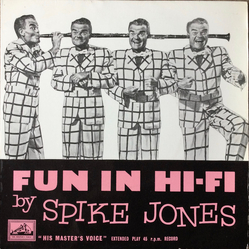 Spike Jones Fun In Hi-Fi Vinyl 7" USED