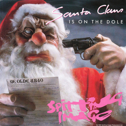 Spitting Image Santa Claus Is On The Dole / 1st Atheist Tabernacle Choir Vinyl 7" USED