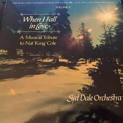 The Syd Dale Orchestra When I Fall In Love - A Musical Tribute To Nat 'King' Cole Vinyl LP USED