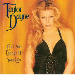 Taylor Dayne Can't Get Enough Of Your Love Vinyl 12" USED