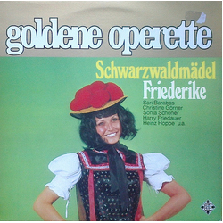 Various Goldene Operette - Schwarzwaldmädel / Friederike Vinyl LP USED