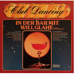 Will Glahé Club Dancing (In Der Bar Mit Will Glahé) Vinyl LP USED