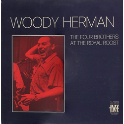 Woody Herman The Four Brothers At The Royal Roost Vinyl LP USED