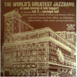 The World's Greatest JazzBand / Yank Lawson / Bob Haggart / Bobby Hackett / Maxine Sullivan / Bud Freeman / Bob Wilber / Vic Dickenson / Eddie Hubble 