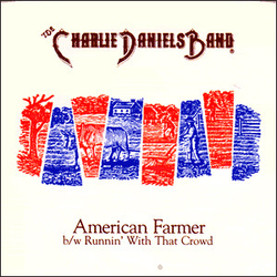 The Charlie Daniels Band American Farmer Vinyl 7" USED