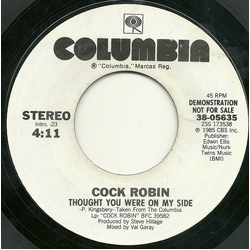 Cock Robin Thought You Were On My Side Vinyl 7" USED