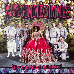 Me First And The Gimme Gimmes ¡Blow it…at Madison‘s Quinceañera! Vinyl LP USED
