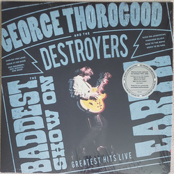 George Thorogood & The Destroyers The Baddest Show On Earth Greatest Hits Live Vinyl LP USED