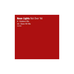 Neon Lights Not Over Yet Vinyl 12" USED