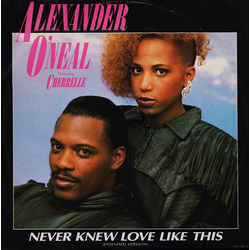 Alexander O'Neal / Cherrelle Never Knew Love Like This (Extended Version) Vinyl 12" USED