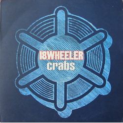 18 Wheeler Crabs Vinyl 12" USED