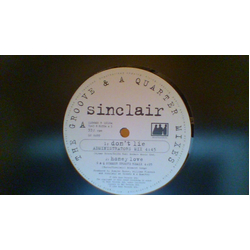 Sinclair Don't Lie / Honey Love (The Groove & A Quarter Mixes) Vinyl 12" USED