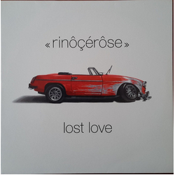 Rinôçérôse Lost Love Vinyl 12" USED