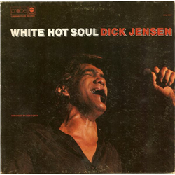 Dick Jensen White Hot Soul Vinyl LP USED