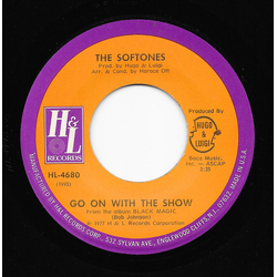 The Softones Go On With The Show / Everybody Knew But Me Vinyl 7" USED