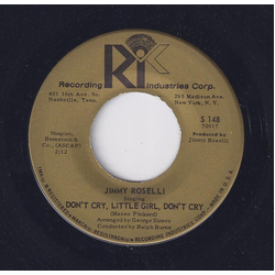 Jimmy Roselli Don't Cry, Little Girl, Don't Cry Vinyl 7" USED