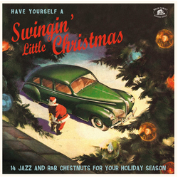 Various Have Yourself A Swingin' Little Christmas  (14 Jazz And R&B Chestnuts For Your Holiday Season) Vinyl LP USED