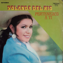 Yolanda Del Rio Pertenezco A Ti Vinyl LP USED