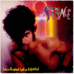 Prince Let's Pretend We're Married Vinyl 7" USED