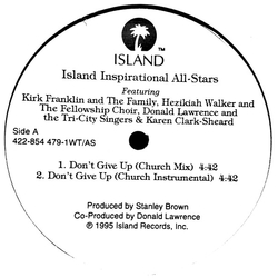 The Island Inspirational All-Stars / Kirk Franklin And The Family / Hezekiah Walker And The Love Fellowship Choir / Donald Lawrence / The Tri-City Sin