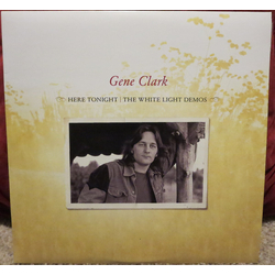 Gene Clark Here Tonight: The White Light Demos Vinyl LP USED