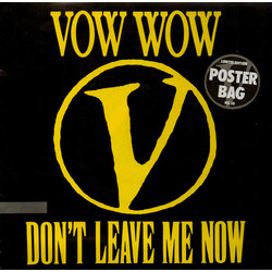 Vow Wow Don't Leave Me Now Vinyl 7" USED