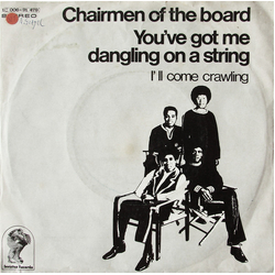 Chairmen Of The Board You've Got Me Dangling On A String Vinyl 7" USED