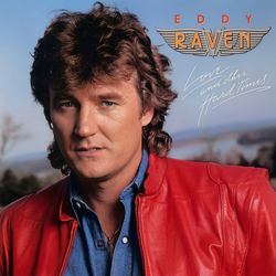Eddy Raven Love And Other Hard Times Vinyl LP USED