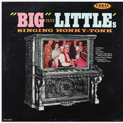 "Big" Tiny Little "Big" Tiny Little's Singing Honky Tonk Vinyl LP USED