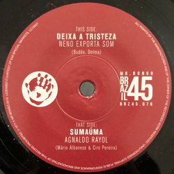 Neno Exporta Som / Agnaldo Rayol Deixa A Tristeza / Sumaúma Vinyl 7" USED