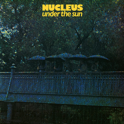 Nucleus UK Under The Sun Vinyl LP USED