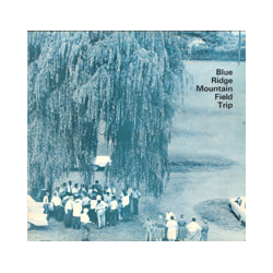 Various Blue Ridge Mountain Field Trip Vinyl LP USED