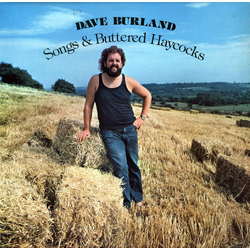 Dave Burland Songs & Buttered Haycocks Vinyl LP USED
