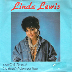 Linda Lewis Class/Style (I've Got It) / You Turned My Bitter Into Sweet Vinyl 7" USED