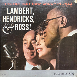 Lambert, Hendricks & Ross The Hottest New Group In Jazz Vinyl LP USED