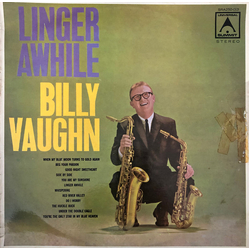 Billy Vaughn And His Orchestra Linger Awhile Vinyl LP USED