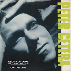 Peter Cetera Glory Of Love (Extended Version) (Theme From The Karate Kid Part II) / On The Line Vinyl 12" USED