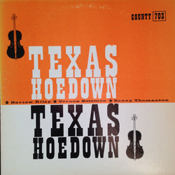 Bartow Riley / Vernon Solomon / Benny Thomasson Texas Hoedown Vinyl LP USED