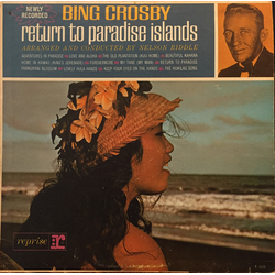 Bing Crosby Return To Paradise Islands Vinyl LP USED