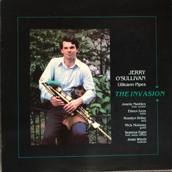 Jerry O'Sullivan Uilleann Pipes - The Invasion Vinyl LP USED